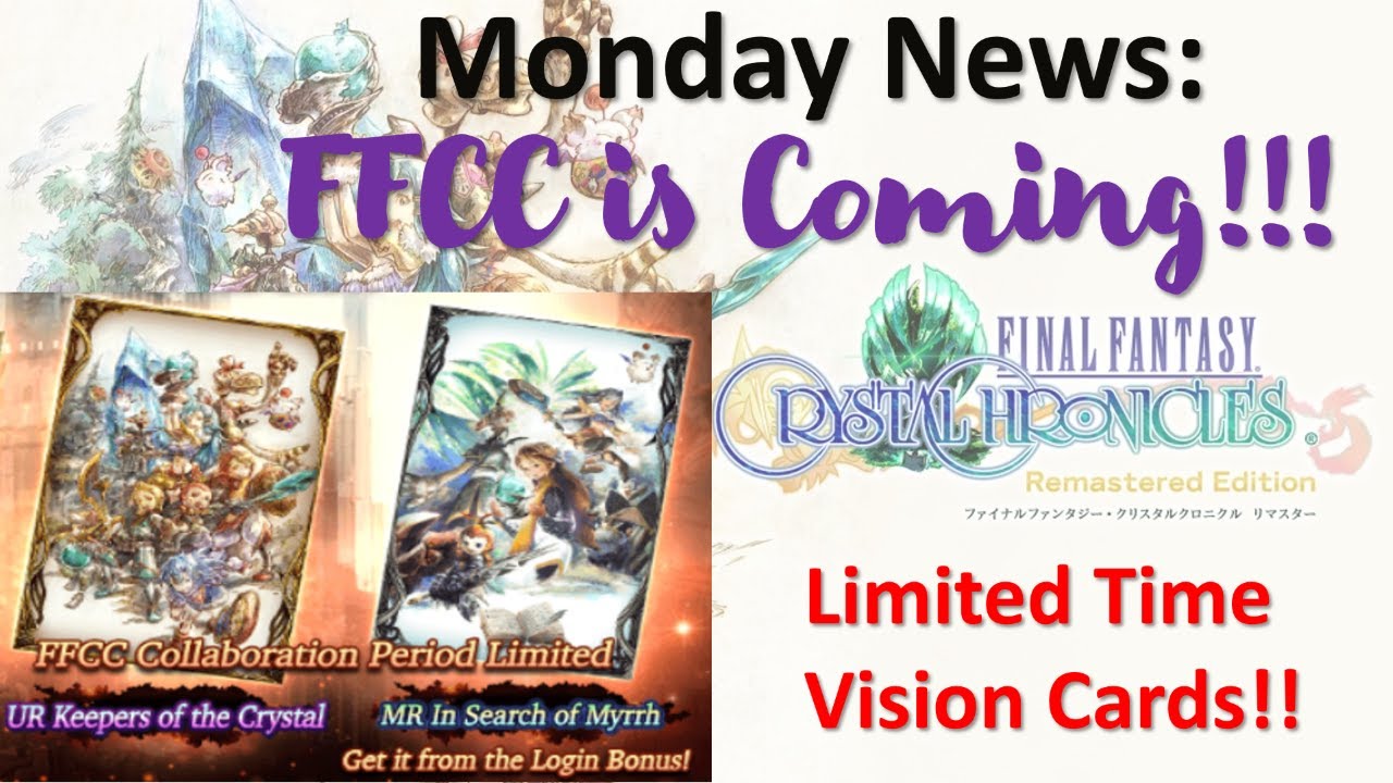 Monday News FFCC Limited Collaboration Vision Cards!! New Raid War of