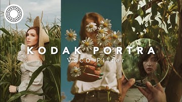 Kodak Portra VSCO Filter | VSCO editing tutorial 2022