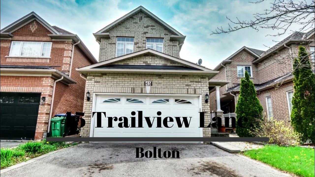 Real Estate Property 45 Trailview Ln, Bolton ON Virtual Tour YouTube