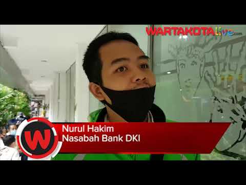 Nasabah Bank Dki Ambil Nomor Antrean Sejak Pukul 05 00 Youtube