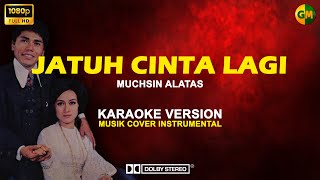 [KARAOKE] Jatuh Cinta Lagi - Muchsin Alatas
