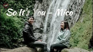Download lagu So It's You - Mico