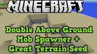 Minecraft Xbox + Playstation Seed: Double Mob Spawner Above Ground