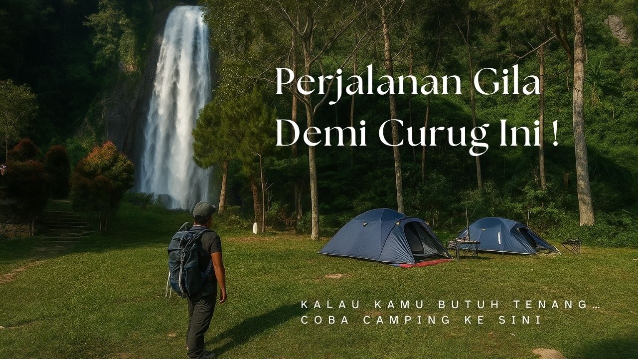 Solo Camping | Lelah Terbayar Tuntas! Camping di Curug Cibeureum, Bikin Nggak Mau Pulang
