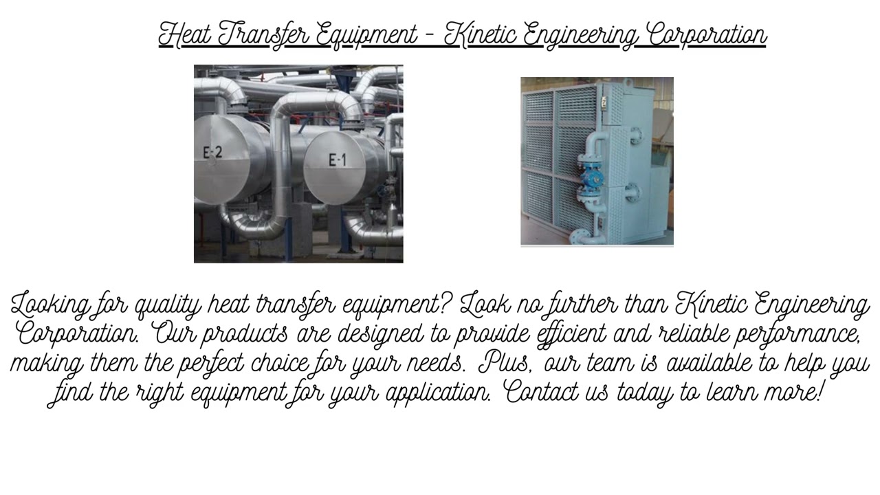 Heat Transfer Equipment - Kinetic Engineering Corporation