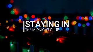 staying in ~ the midnight club // lyrics