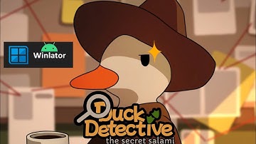 Duck Detective : The Secret Salami | Winlator | Windows Emulator Android
