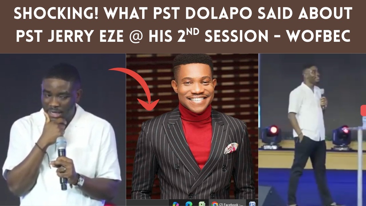 SHOCKING! Hear What Pst Dolapo said About Pst Jerry Eze in His 2nd Session  @ WOFBEC