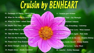 Cruisin by BENHEART 2 Hrs Of Nonstop Love Songs Collection