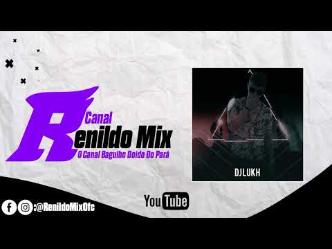 (MELODY 2K23) NO CLIMA DOS LOOPS - DJ LUKH (Canal Renildo Mix)
