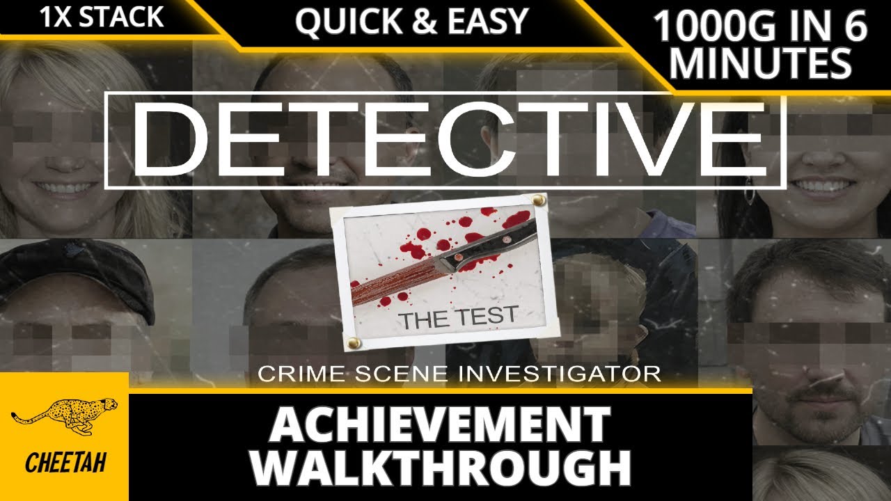 Detective - The Test - Achievement Walkthrough (1000G IN 6 MINUTES) QUICK & EASY!