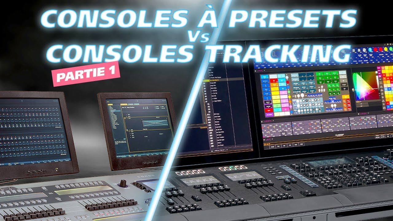 Quelle difference entre un pupitre à presets et une console Tracking ?