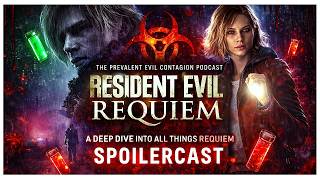 The Prevalent Evil Contagion Podcast🧬 - Resident Evil Requiem (Spoiler Discussion)
