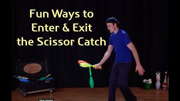 Learn Fun Ways to Enter and Exit the Scissor Catch - Juggling Tricks Tutorial
