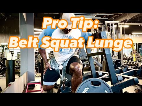 Pro Tip: Lunge/ split squat Loaded From Hip