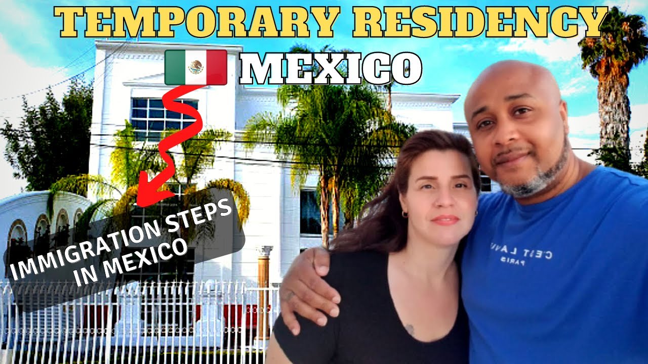RESIDENCY IN MEXICO (PT. 2) How To Move To Mexico #movingtomexico - YouTube