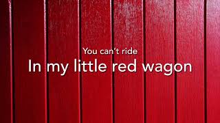 Little Red Wagon~Miranda Lambert lyrics
