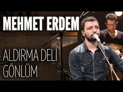 Mehmet Erdem - Aldırma Deli Gönlüm (JoyTurk Akustik)