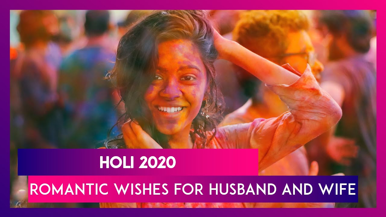 Holi 2020 Romantic Wishes For Husband & Wife: Greetings & HD Images for Couples In Love