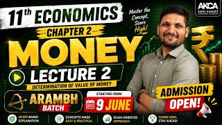 11th Commerce | Economics Chap 02: Money | Lec 02 | Full Chapter | Aarambh Batch | 2026-2027 | AKCA