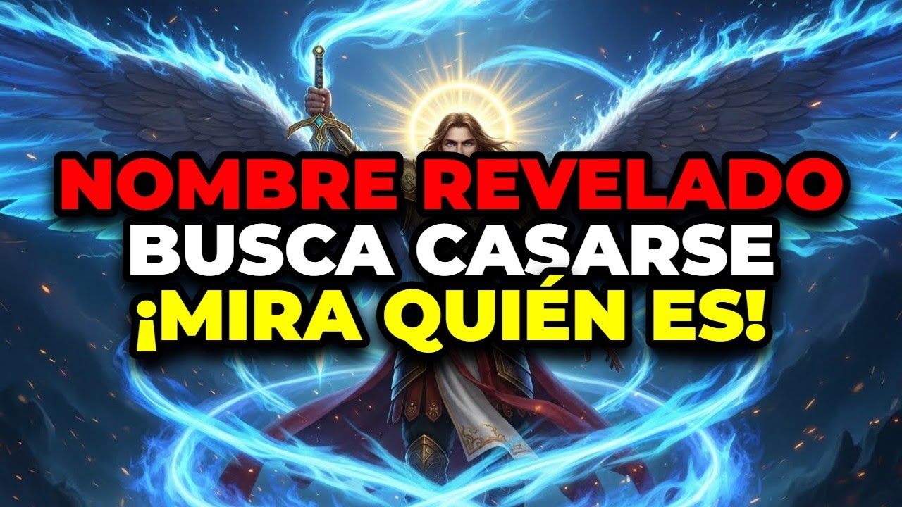 🔴 ÚLTIMO AVISO — ARCÁNGEL MIGUEL: REVELO EL NOMBRE DE QUIEN TE BUSCA PARA CASARSE HOY.