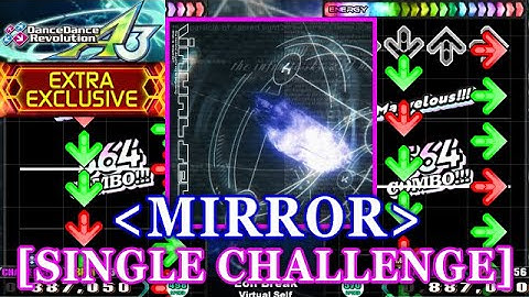 [MIRROR] 【DDR A3】 Eon Break / Virtual Self [SINGLE CHALLENGE] 譜面確認+Clap
