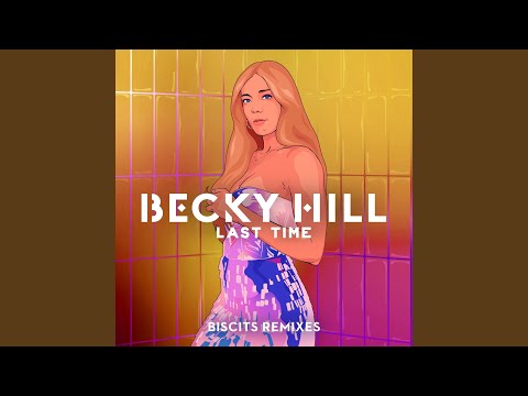 Last Time (Biscits Remix)