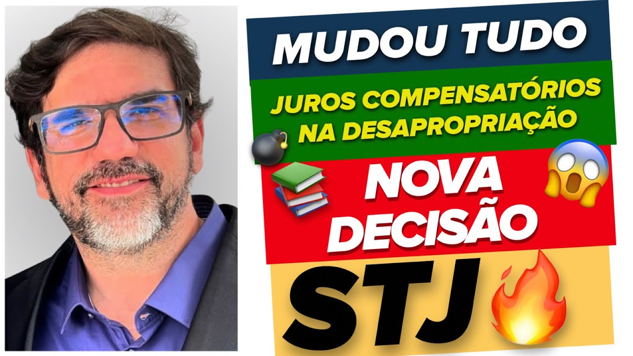🔴😱 STF E STJ MUDARAM TUDO: JUROS COMPENSATÓRIOS NA DESAPROPRIAÇÃO PARA REFORMA AGRÁRIA 🔴