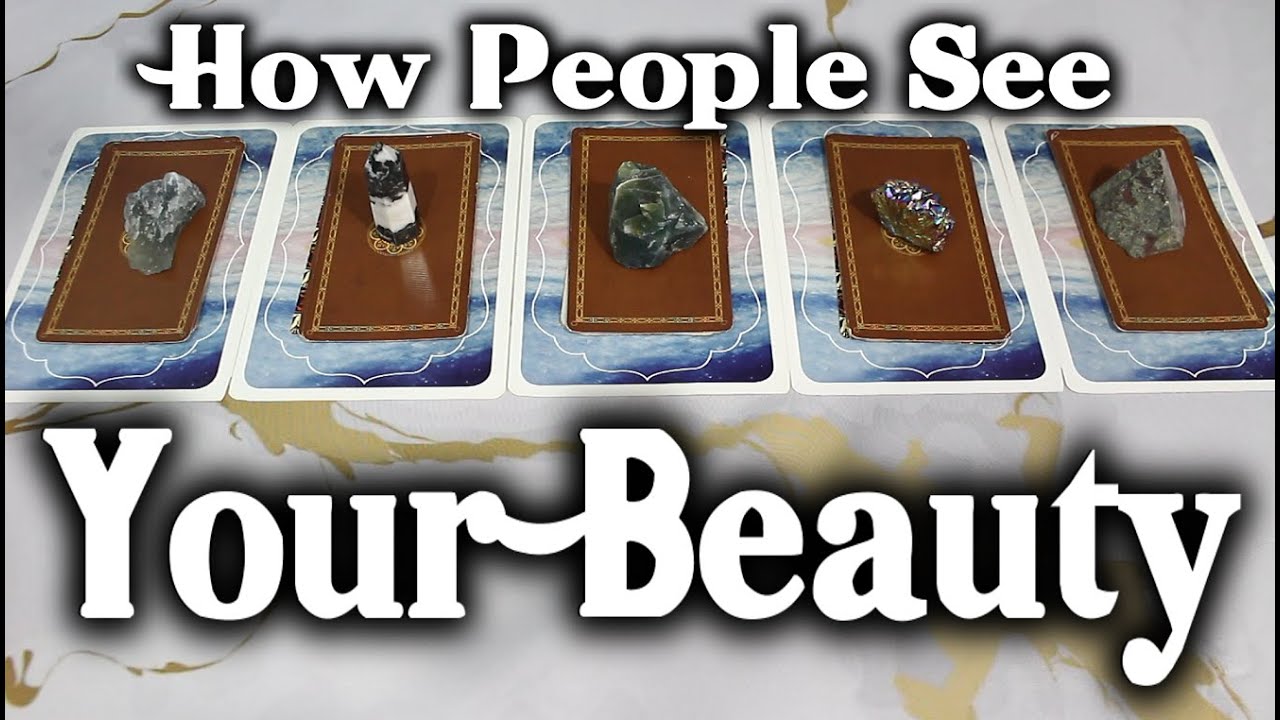 Pick a Card | How People See Your Beauty 🧐