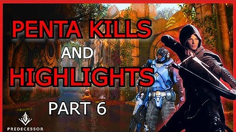 PENTA KILLS and Highlights in Predecessor | Top 10 Rank Sparrow Gameplay Part 6