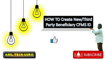 How to create New/Edit  Beneficiary Account in CFMS SITE