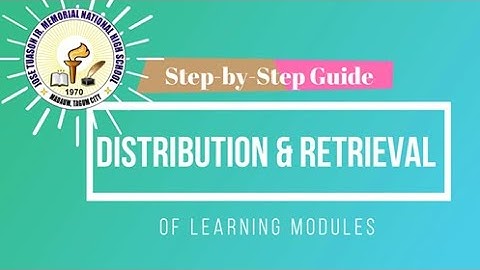Step by Step Guide for Distribution and Retrieval of Learning Modules