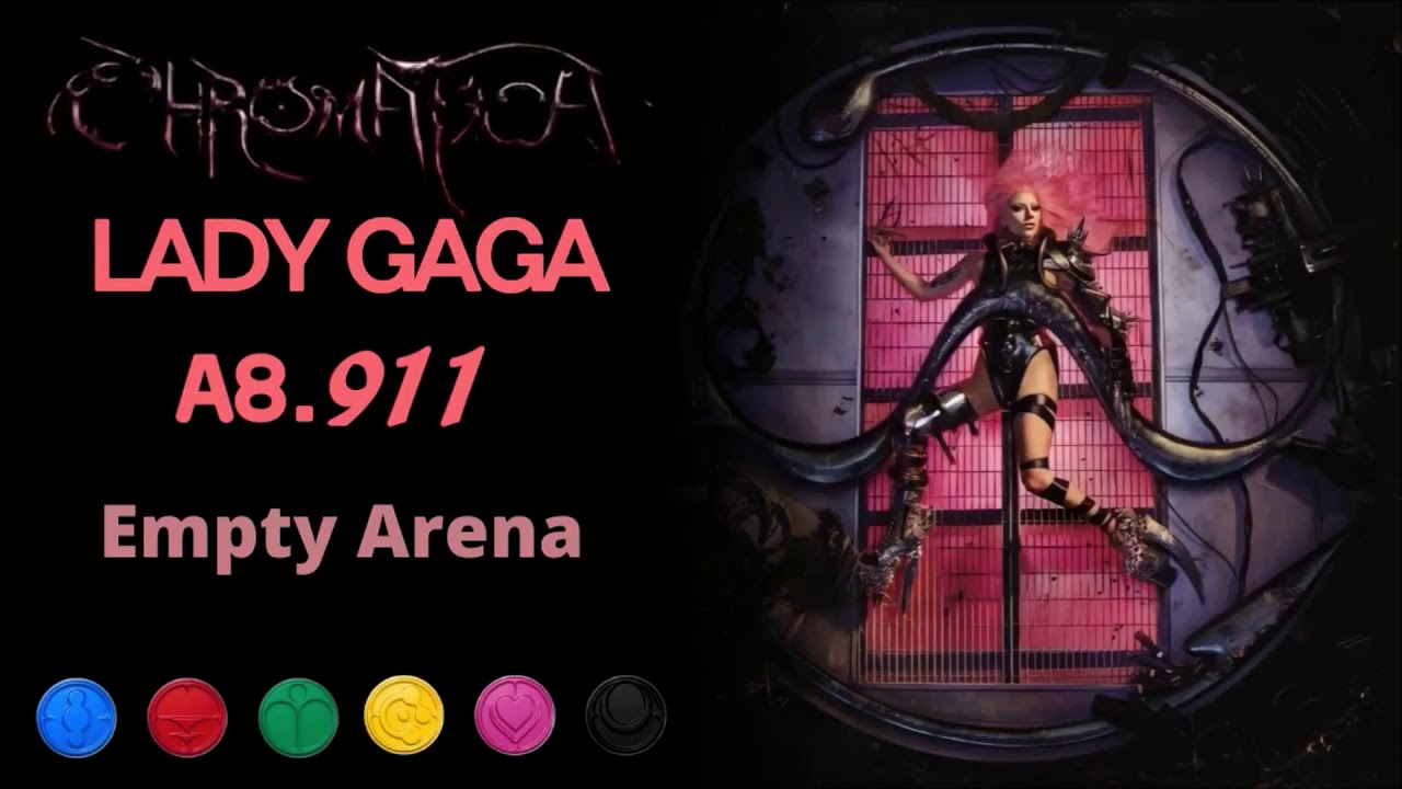 Lady Gaga - 911 (Empty Arena Version)