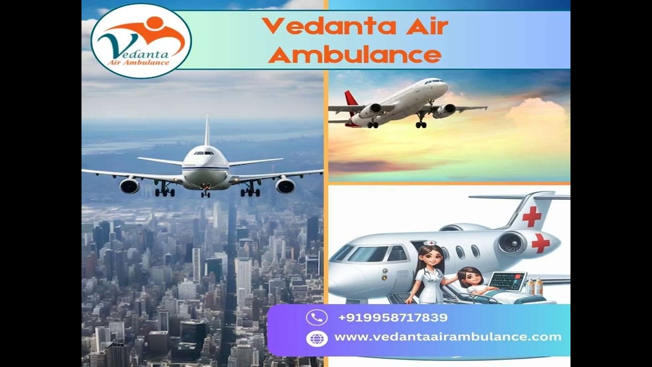 Select Air Ambulance from Mumbai with a Trusted Medical Facility by Vedanta