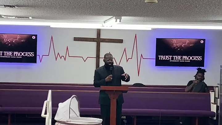 Trust The Process - Evangelist Alisa Clark | The B...