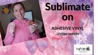 Sublimation On Adhesive Vinyl
