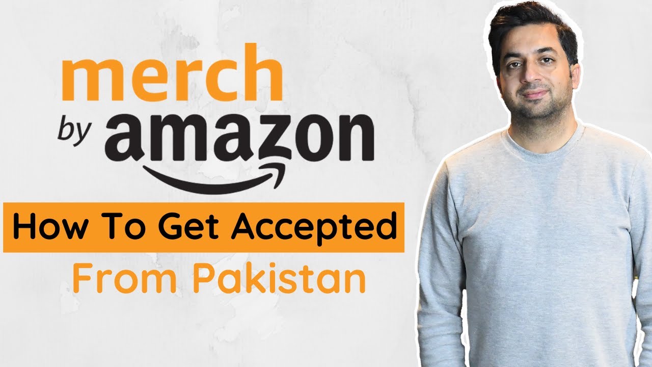 What is Merch By Amazon and How Beginners Can Start it from Pakistan