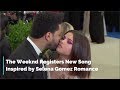 The Weeknd Registers New Song Inspired by Selena Gomez Romance