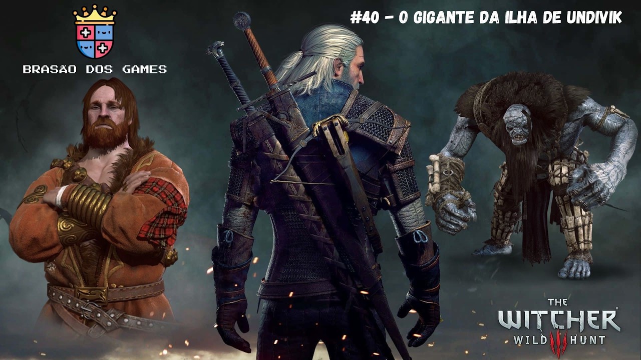 THE WITCHER 3 WILD HUNT #40 - O GIGANTE DA ILHA DE UNDIVIK