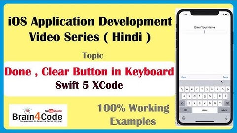 How to Add Done and Clear Button in Default Keyboard with Swift 5 XCode | Hindi | UIToolbar Keyboard
