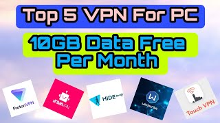 Top 5 Best Free VPN For PC | Free VPN For PC 10GB pr Month | What is the best free VPN for computer? screenshot 4