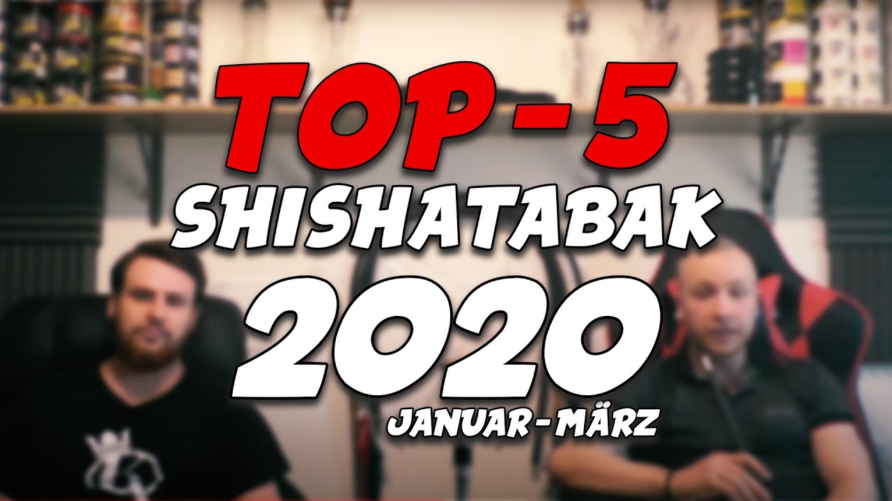 TOP 5 SHISHA-TABAK 2020 SORTEN