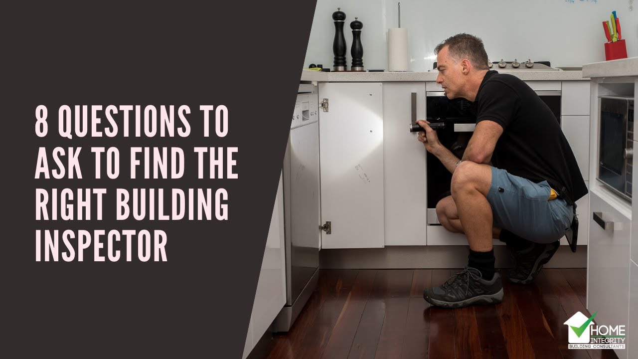 8 Questions To Ask To Find The Right Building Inspector Youtube