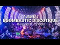 BOOMBASTIC DISCOTIQUE BOORCAY Ft. Vj VAJAR [BMU]