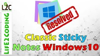 Bring Back Classic Sticky Notes on Windows 10