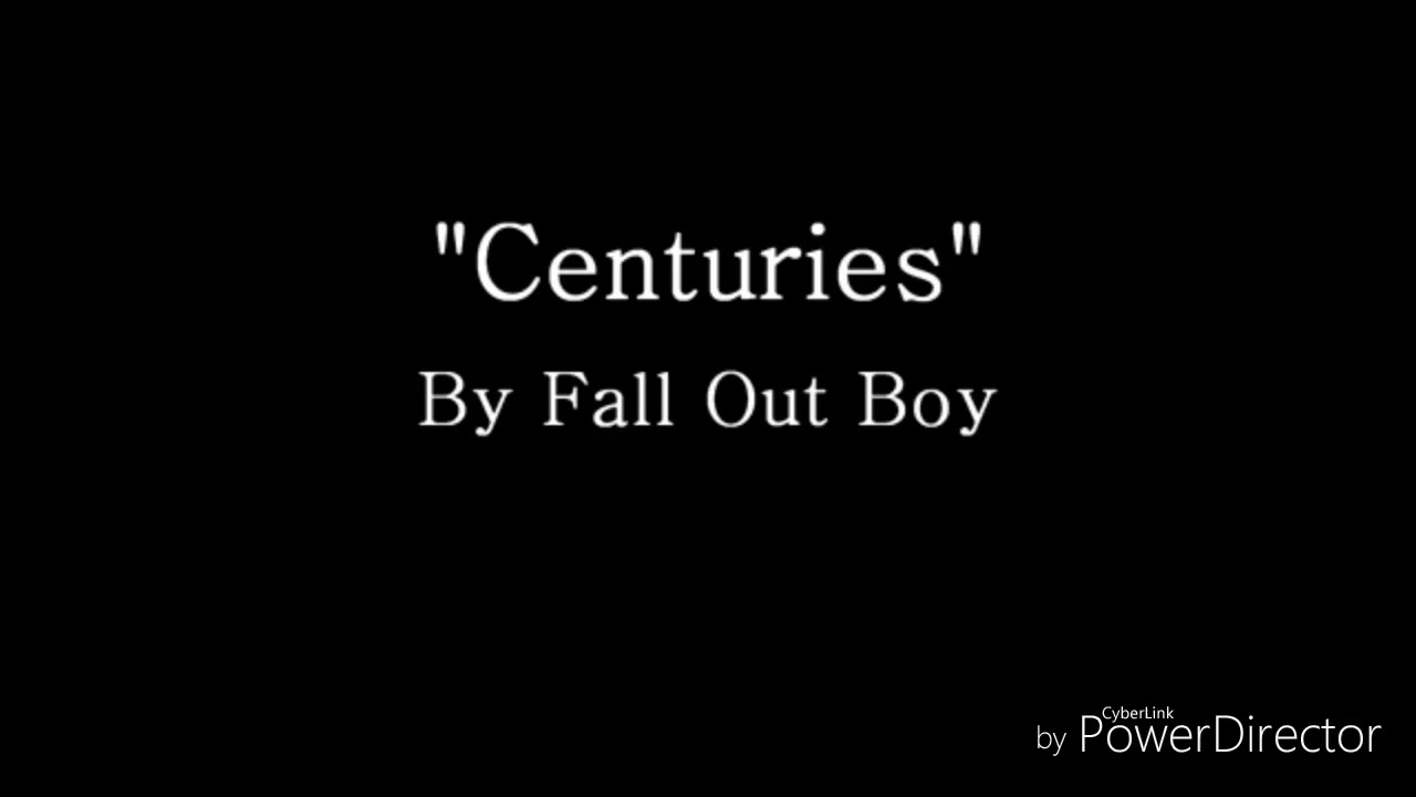 Centuries fall out boy lyrics slow version