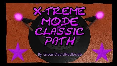 SUPER CHECK POINT: REVAMPED! | X-Treme Mode Classic Path | By GreenDavidRedDude