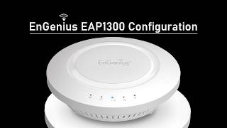 How to Configure The EnGenius EAP1300 Access Point. Watch the Video
