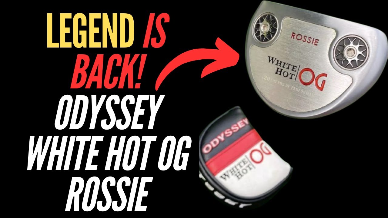 Odyssey White Hot OG ROSSIE Review!