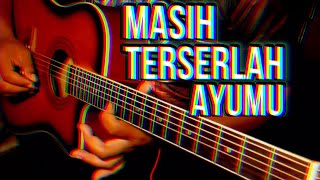 Tutorial solo gitar - masih terserlah ayumu(Exists) #akustik #gitarcover